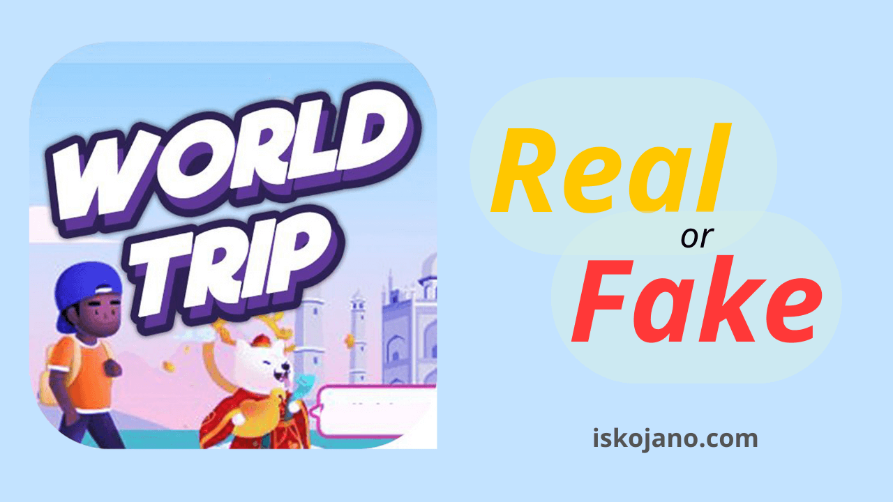 world trip app is real or fake